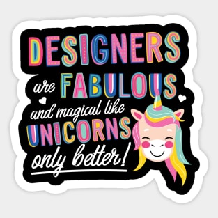 Designers are like Unicorns Gift Idea Sticker